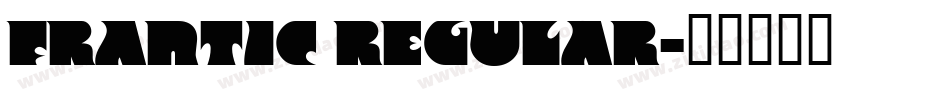 Frantic Regular字体转换